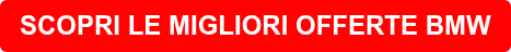 SCOPRI LE MIGLIORI OFFERTE BMW