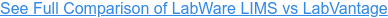 See Full Comparison of LabWare LIMS vs LabVantage