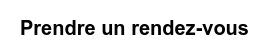 Prendre un rendez-vous