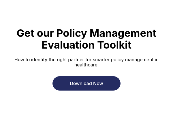 Get our Policy Management Evaluation Toolkit
