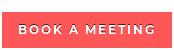 BOOK A MEETING