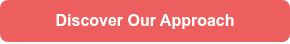 Discover Our Approach