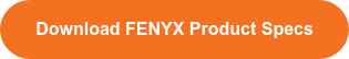 Download FENYX Product Specs
