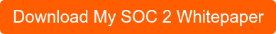 Download My SOC 2 Whitepaper