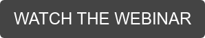 WATCH THE WEBINAR