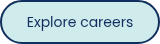 Explore careers