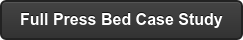 Full Press Bed Case Study