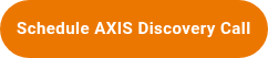 Schedule AXIS Discovery Call