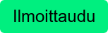 Ilmoittaudu