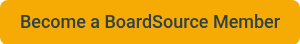 Become a BoardSource Member