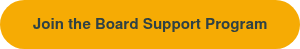 Join the Board Support Program