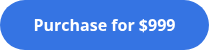 <p>Purchase for $999</p>