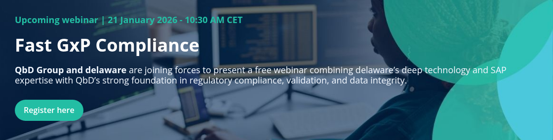 QbD Group and delaware are joining forces to present a free webinar combining delaware’s deep technology and SAP expertise with QbD’s strong foundation in regulatory compliance, validation, and data integrity.