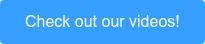 Check out our videos!