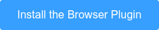 Install the Browser Plugin