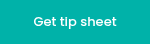 Get tip sheet