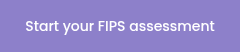 Start your FIPS assessment