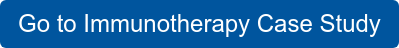 Go to Immunotherapy Case Study