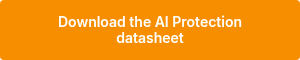 <span style="font-family: Inter; font-weight: 600; font-style: normal;">Download the AI Protection datasheet</span>