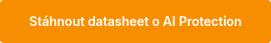 <span style="font-family: Inter; font-weight: 600; font-style: normal;">Stáhnout datasheet o AI Protection</span>