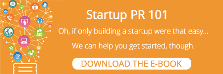 Download our Startup PR 101 e-book.