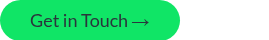 Get in Touch →