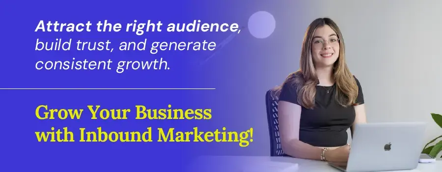 Grow your Business with Inbound Marketing