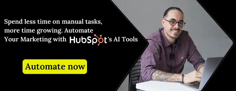 Automate your Marketing with HubSpot AI Tools