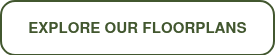 <span style="font-size: 15px; font-family: Helvetica, Arial, sans-serif;"><strong>EXPLORE OUR FLOORPLANS</strong></span>