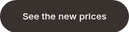 See the new prices