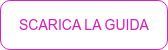 SCARICA LA GUIDA