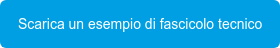 Scarica un esempio di fascicolo tecnico