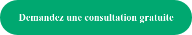 Demandez une consultation gratuite