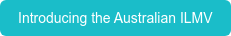 Introducing the Australian ILMV