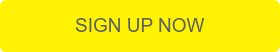 SIGN UP NOW