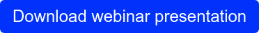 Download webinar presentation
