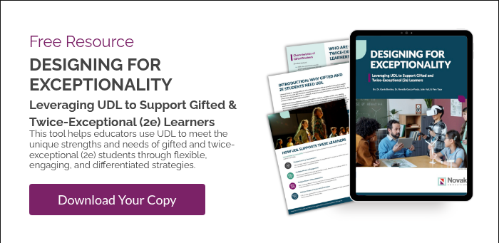 Free Resource DESIGNING FOR EXCEPTIONALITY Leveraging UDL to Support Gifted & Twice-Exceptional (2e) Learners This tool helps educators use UDL to meet the unique strengths and needs of gifted and twice-exceptional (2e) students through flexible, engaging, and differentiated strategies.  