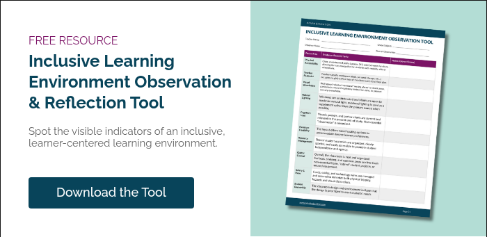 FREE RESOURCE Inclusive Learning Environment Observation & Reflection Tool &nbsp; Spot the visible indicators of an inclusive, learner-centered learning environment. &nbsp; &nbsp;
