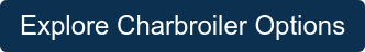Explore Charbroiler Options