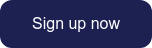 Sign up now