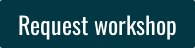 Request workshop