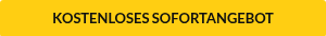 KOSTENLOSES SOFORTANGEBOT