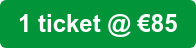 1 ticket @ €85