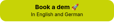<body style="line-height: 150%;"><strong>Book a dem ��</strong> <br>    <span style="font-size: 80%;">In English and German</span></body>