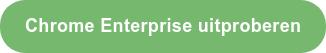 Chrome Enterprise uitproberen