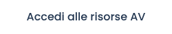 Accedi alle risorse AV
