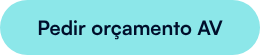 Pedir orçamento AV