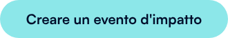 Creare un evento d'impatto