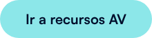 Ir a recursos AV