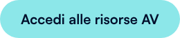 Accedi alle risorse AV
